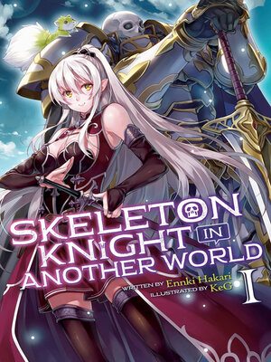 cover image of Skeleton Knight in Another World, Volume 1